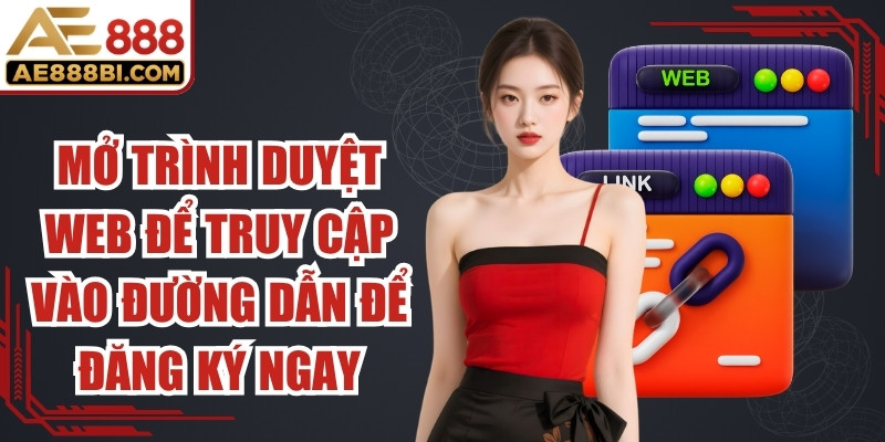 Mở trình duyệt web để truy cập vào đường dẫn để đăng ký ngay