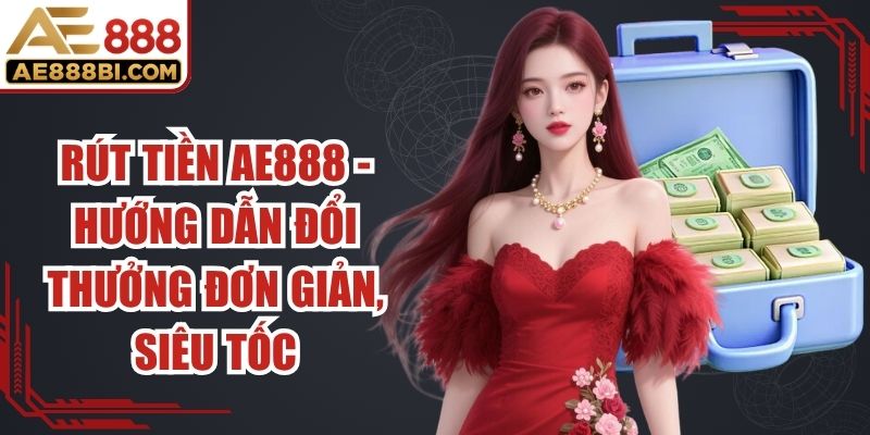 Rút Tiền AE888